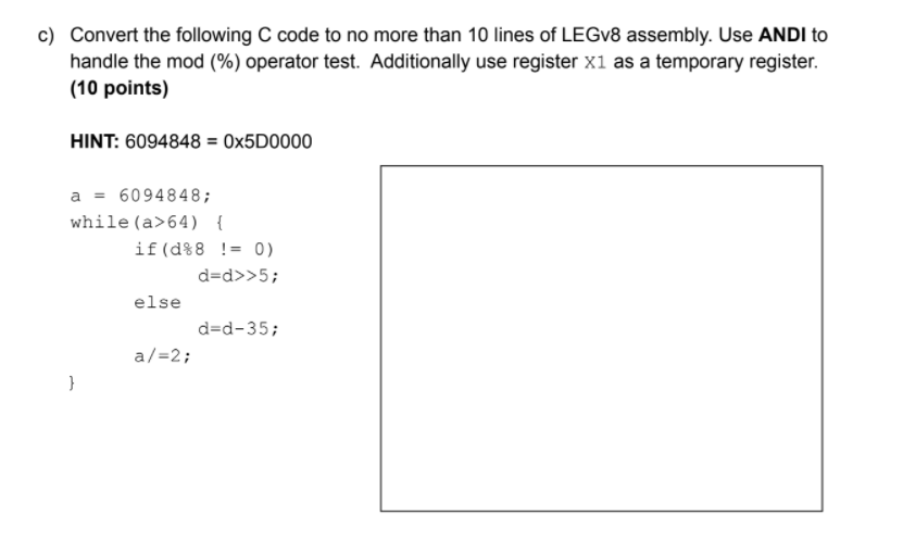 Solved b) Convert the following C code to no more than 6 | Chegg.com