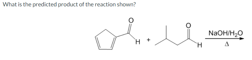 Solved What Is The Predicted Product Of The Reaction Shown? 