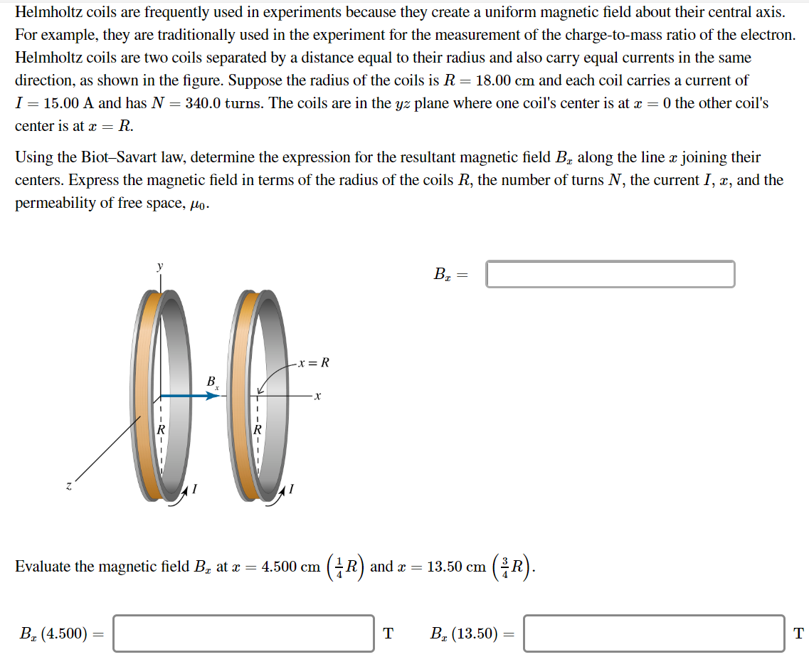 Solved Helmholtz coils are frequently used in experiments | Chegg.com