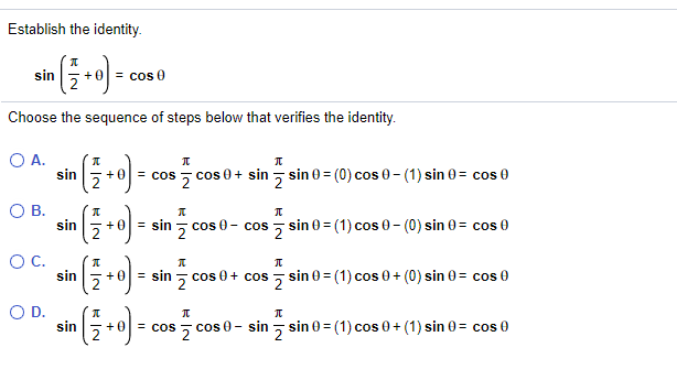 Solved Establish the identity sin - (+0) - + = cos 0 Choose | Chegg.com