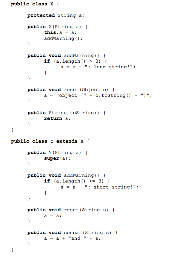 Solved public class X protected String a; public X(String a) | Chegg.com