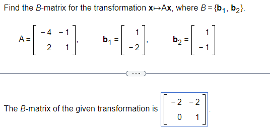 Solved Find The B-matrix For The Transformation X↦Ax, Where | Chegg.com