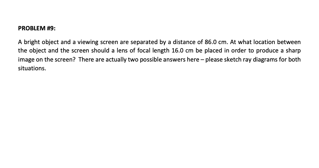Solved PROBLEM \#9: A bright object and a viewing screen are | Chegg.com