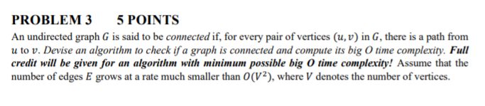Solved PROBLEM 3 5 POINTS An undirected graph G is said to | Chegg.com