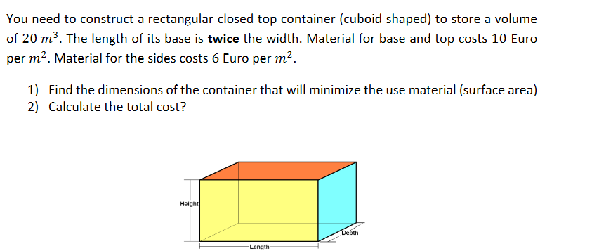 Solved You need to construct a rectangular closed top | Chegg.com