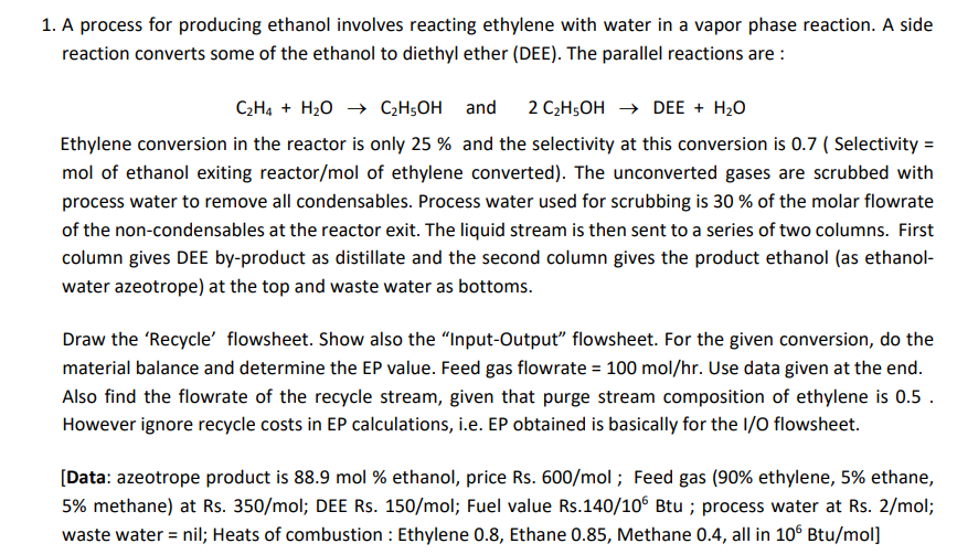 1. A process for producing ethanol involves reacting Chegg