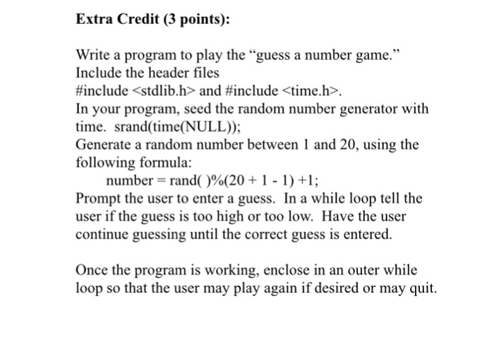 Solved Write a program to play the "guess a number game." | Chegg.com