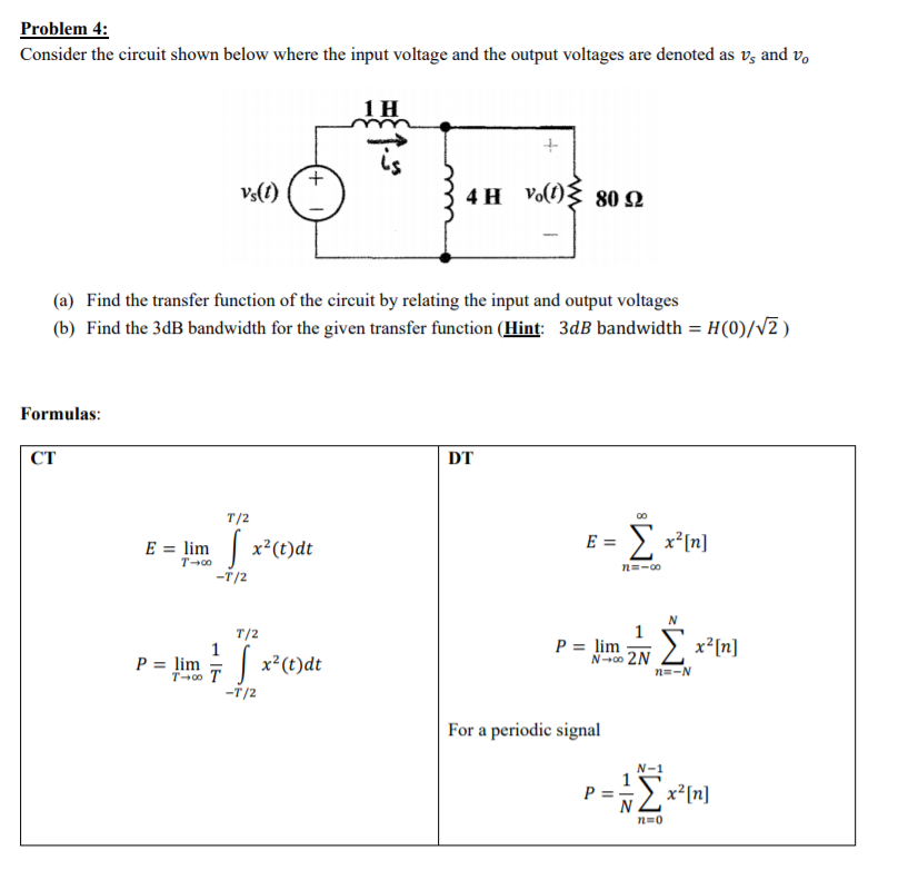 Solved Problem 4: Consider the circuit shown below where the | Chegg.com