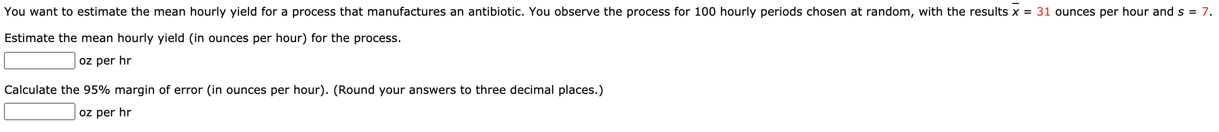 Solved You want to estimate the mean hourly yield for a | Chegg.com