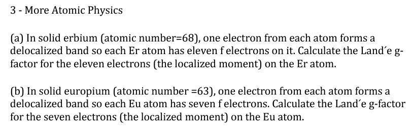 3 - More Atomic Physics (a) In solid erbium (atomic | Chegg.com