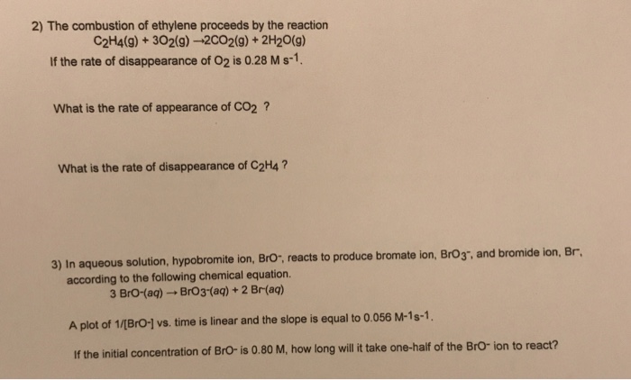 Solved 2 The combustion of ethylene proceeds by the Chegg