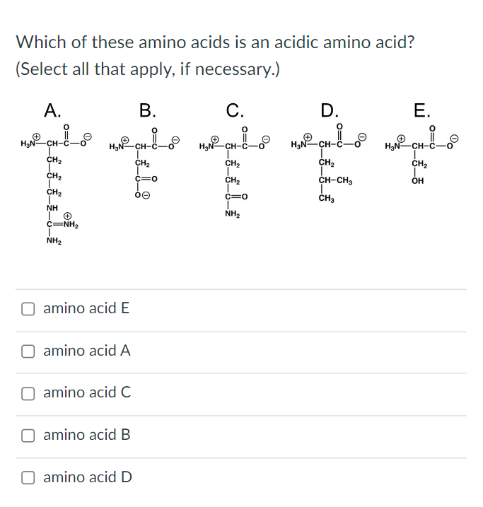 Solved Which of these amino acids is an acidic amino acid?