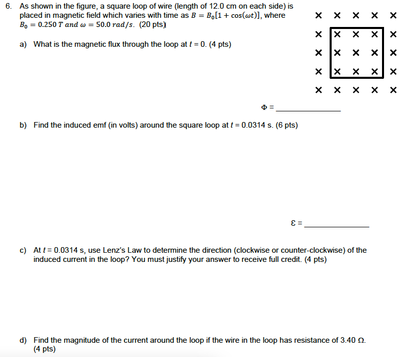 Solved 6. As shown in the figure, a square loop of wire | Chegg.com