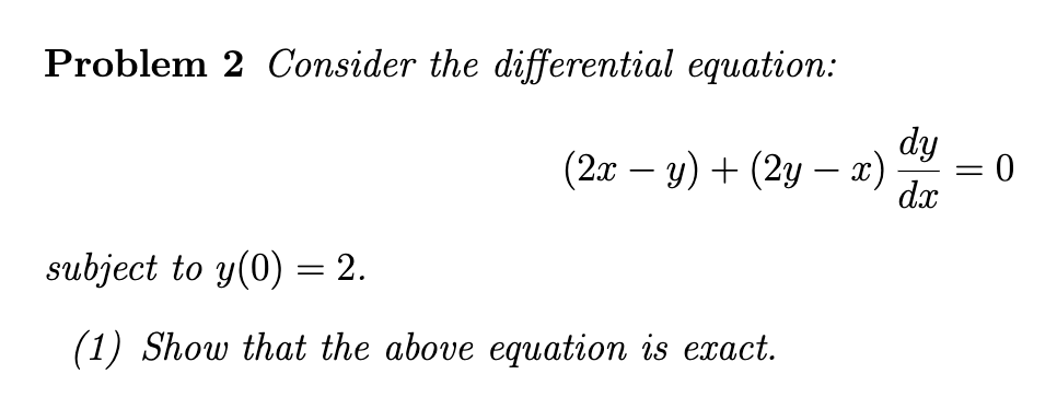 Solved Problem 2 Consider The Differential Equation: | Chegg.com