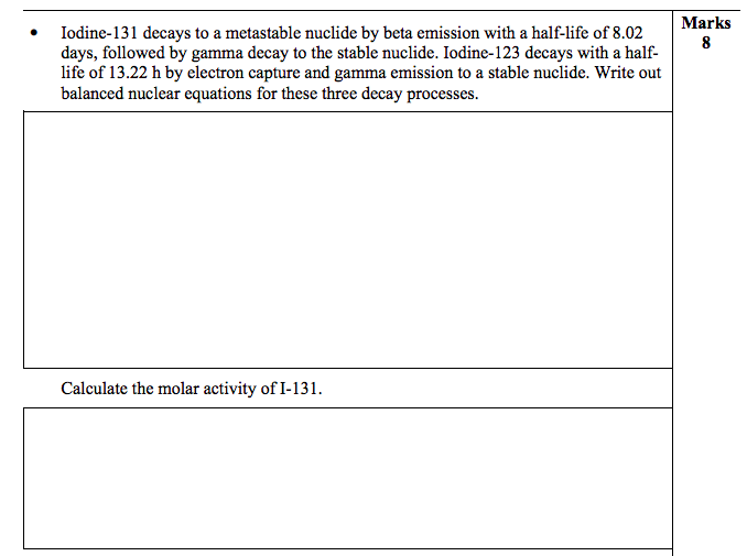 Solved Marks 8 Iodine 131 Decays To A Metastable Nuclide By Chegg Com