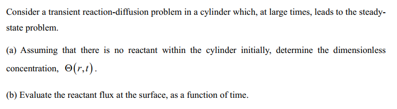 Solved Consider a transient reaction-diffusion problem in a | Chegg.com
