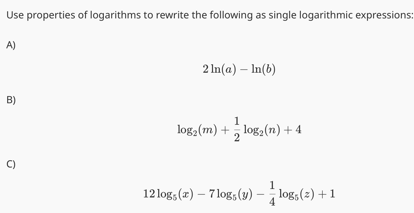 Solved Use properties of logarithms to rewrite the following | Chegg.com