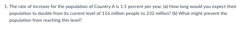 Solved 1. The rate of increase for the population of Country | Chegg.com
