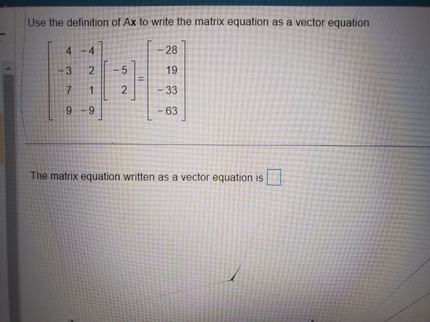 Solved Use the definition of Ax to write the matrix equation | Chegg.com