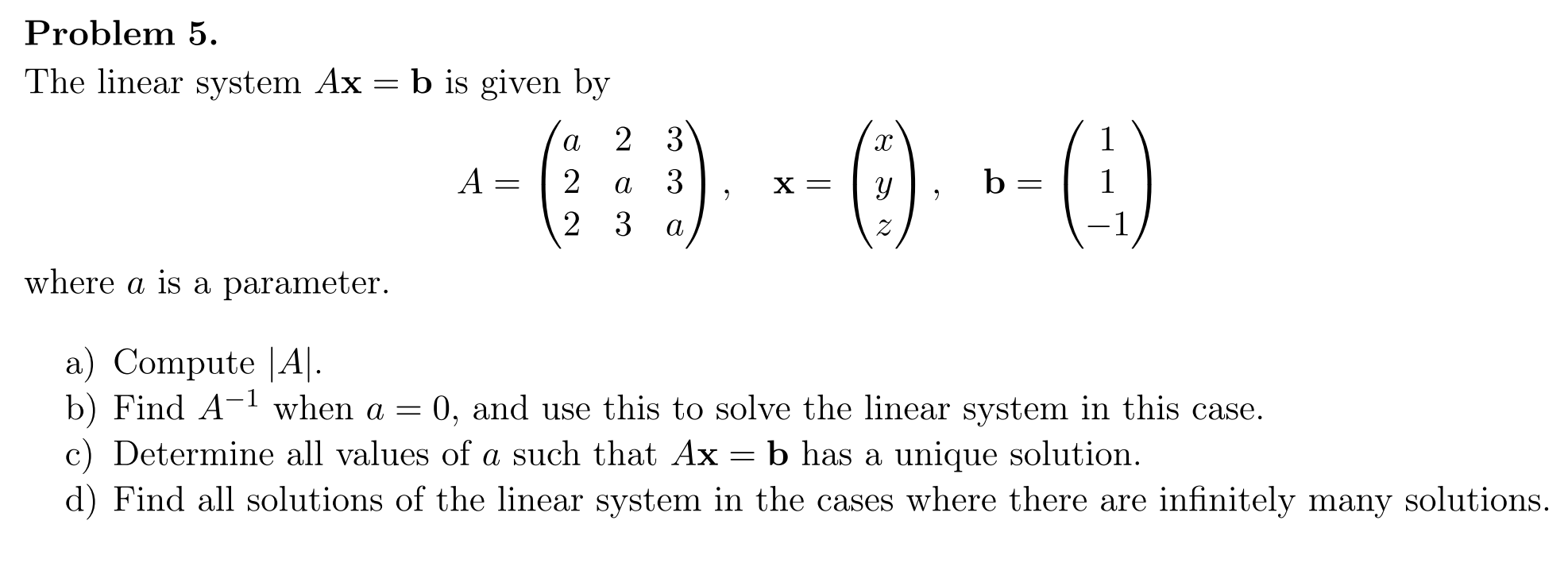 Solved Problem 5. The Linear System Ax=b Is Given By | Chegg.com