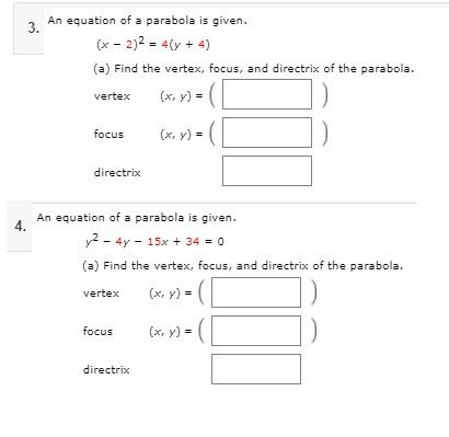 Solved 3 An Equation Of A Parabola Is Given X 2 2 4 Y Chegg Com