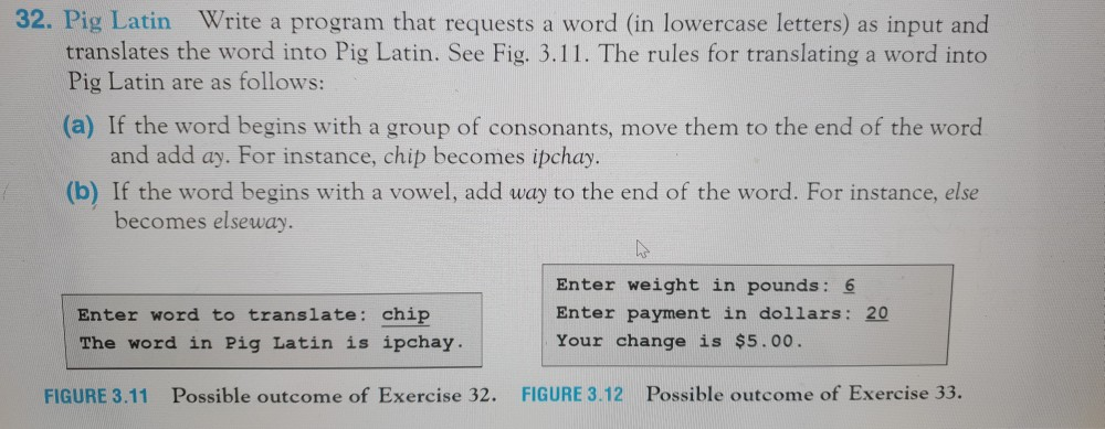 Solved 32. Pig Latin Write a program that requests a word | Chegg.com