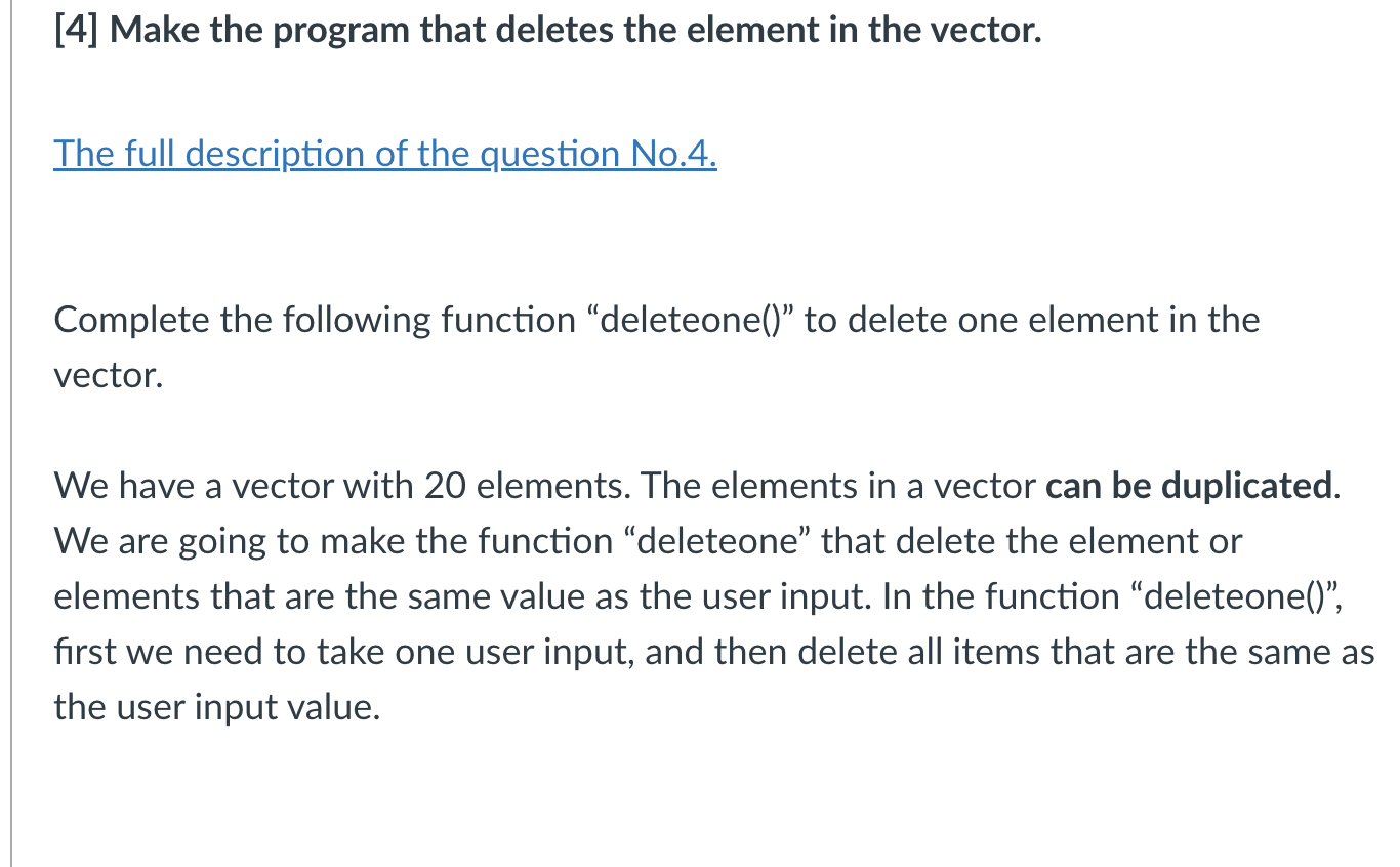 Solved [4] Make the program that deletes the element in the | Chegg.com