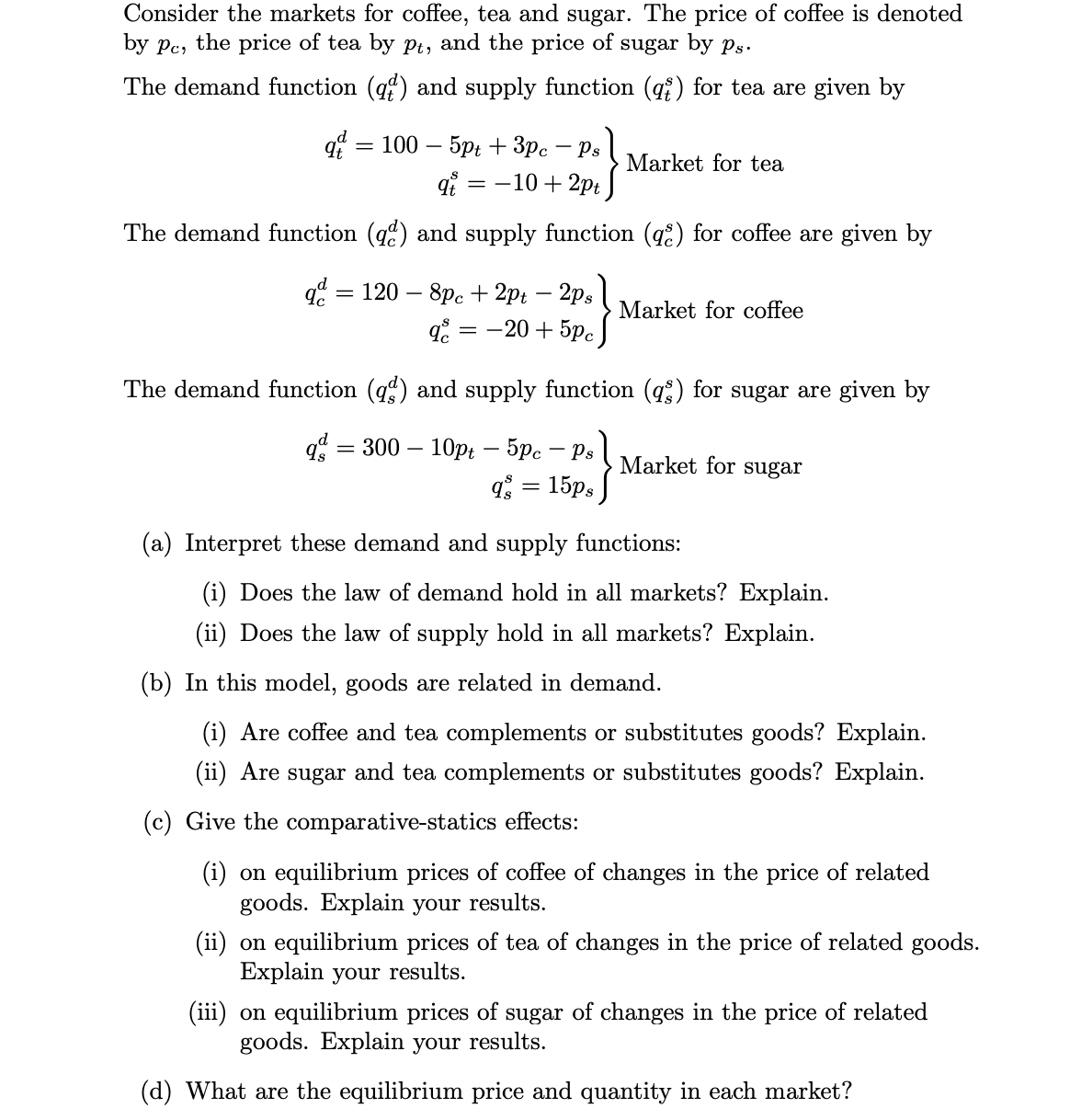 Solved Consider the markets for coffee, tea and sugar. The