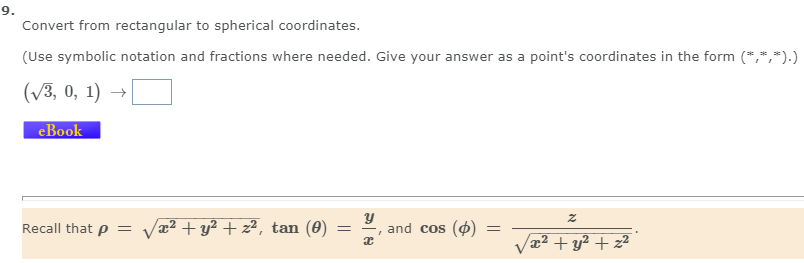 Solved 9. Convert from rectangular to spherical coordinates. | Chegg.com