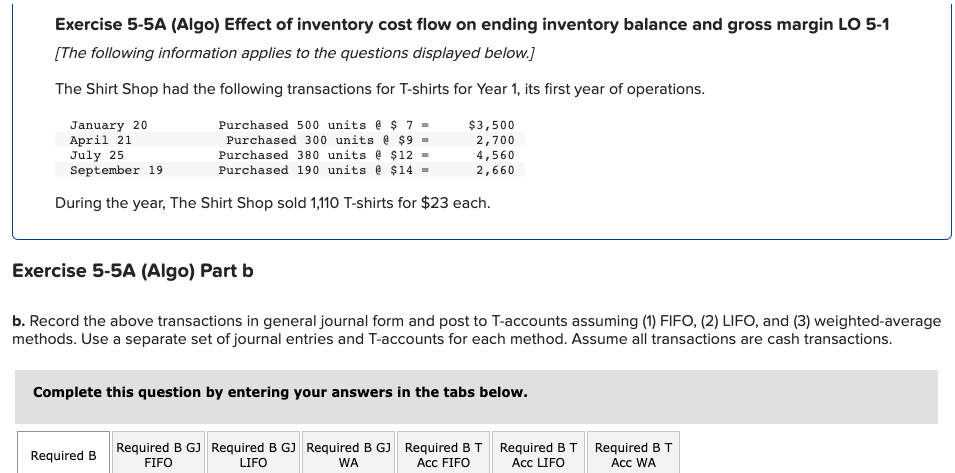 Solved Exercise 5-5A (Algo) Effect Of Inventory Cost Flow On | Chegg.com