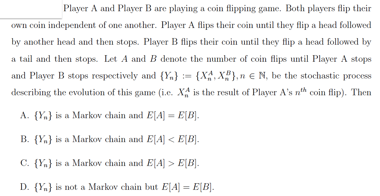 Solved Player A And Player B Are Playing A Coin Flipping | Chegg.com