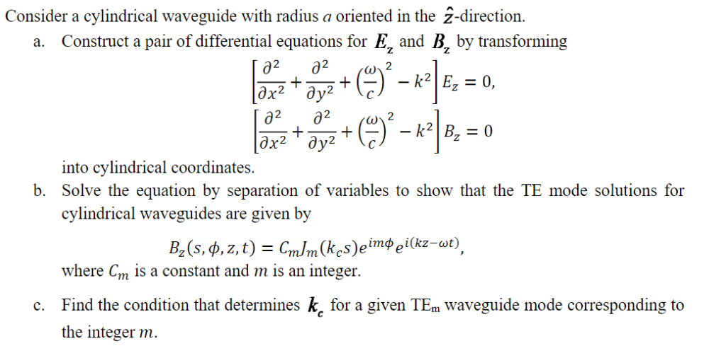 Solved Consider a cylindrical waveguide with radius a | Chegg.com