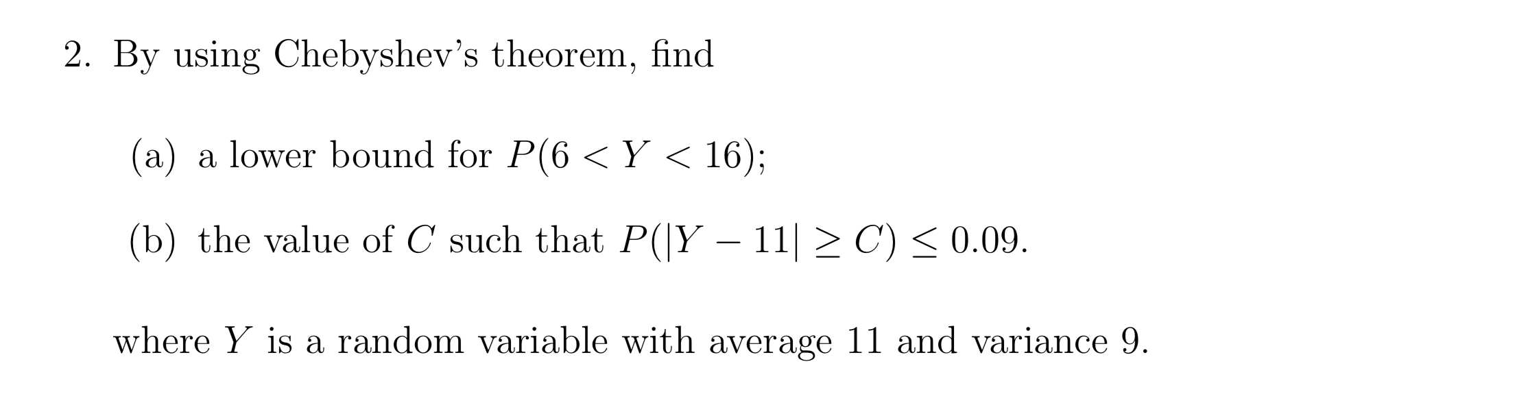 Solved 2. By Using Chebyshev's Theorem, Find (a) A Lower | Chegg.com