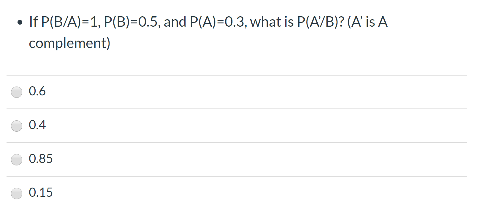 Solved • If P(B/A)=1, P(B)=0.5, And P(A)=0.3, What Is | Chegg.com