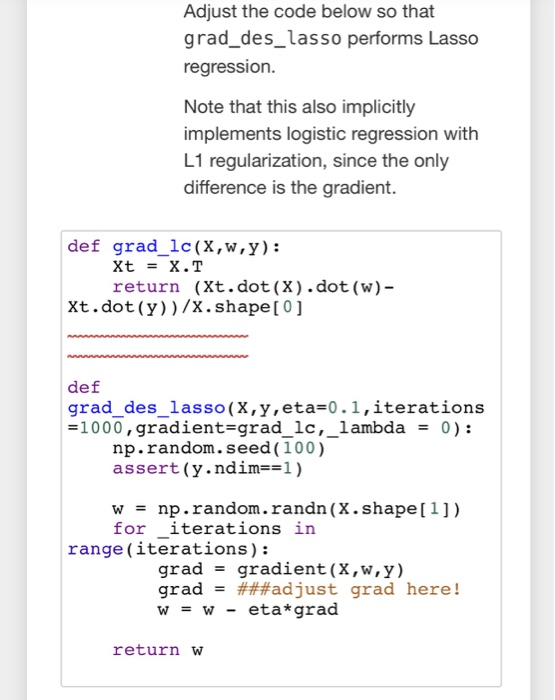 Adjust the code below so that grad_des_lasso performs | Chegg.com