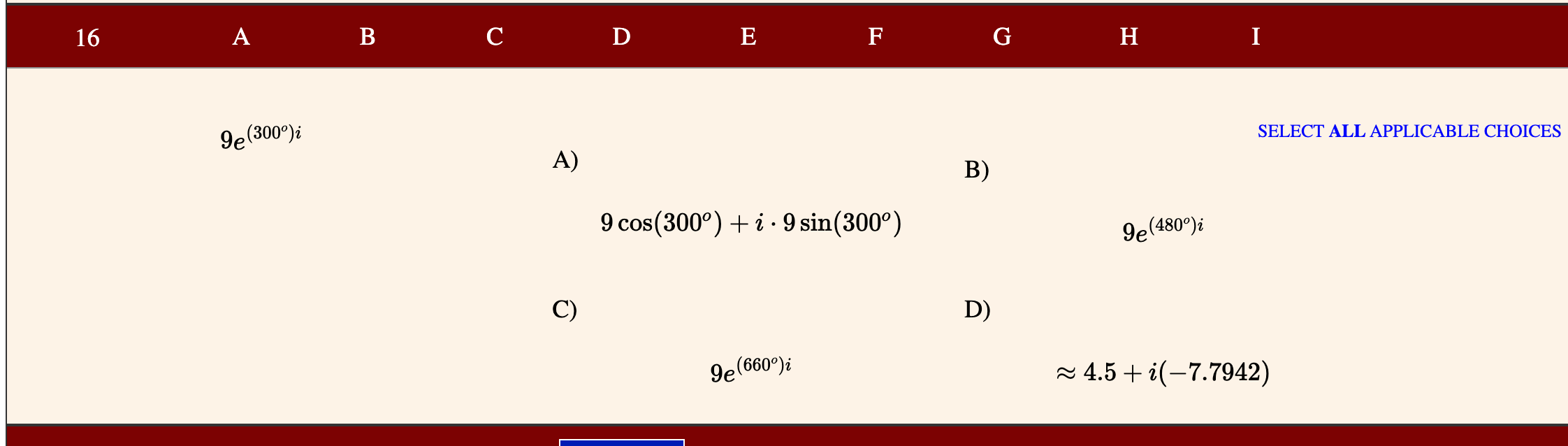 Solved 16 A B C D E F G H I (300°)i SELECT ALL APPLICABLE | Chegg.com