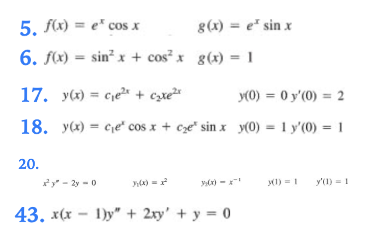 Solved 5 F x excosxg x exsinx 6 F x sin2x cos2xg x 1 Chegg