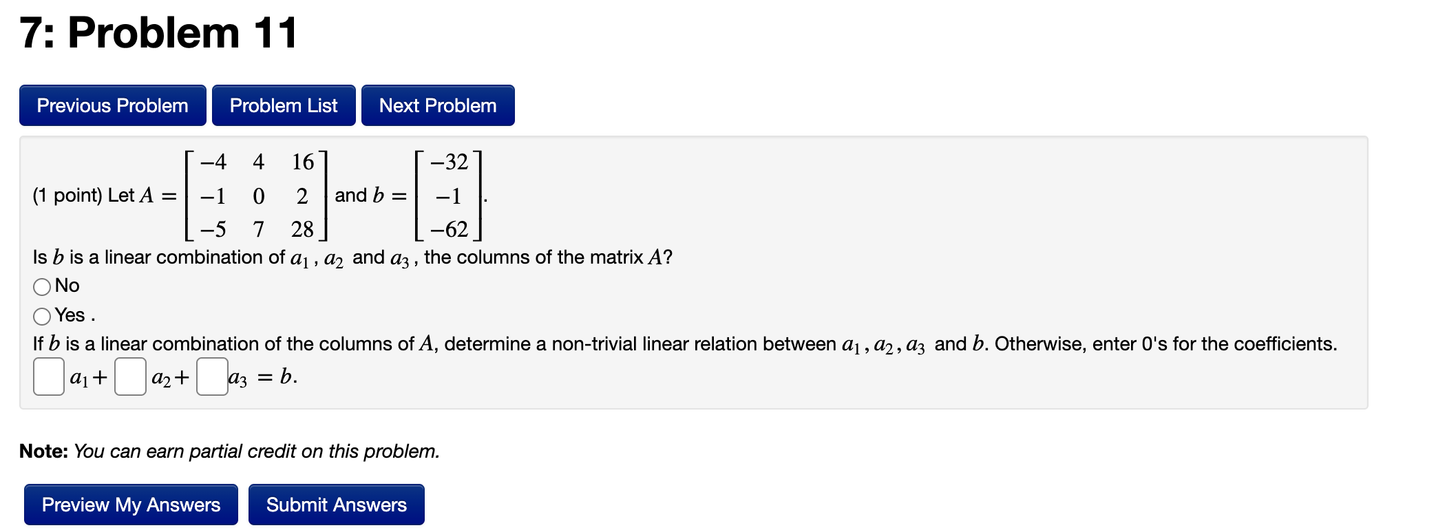 Solved (1 point) Let A=⎣⎡−4−1−540716228⎦⎤ and