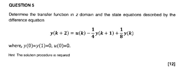 Solved Question 5 Determine The Transfer Function In Z Chegg Com