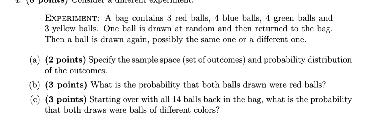 Solved Experiment: A bag contains 4 colored balls (a blue, a