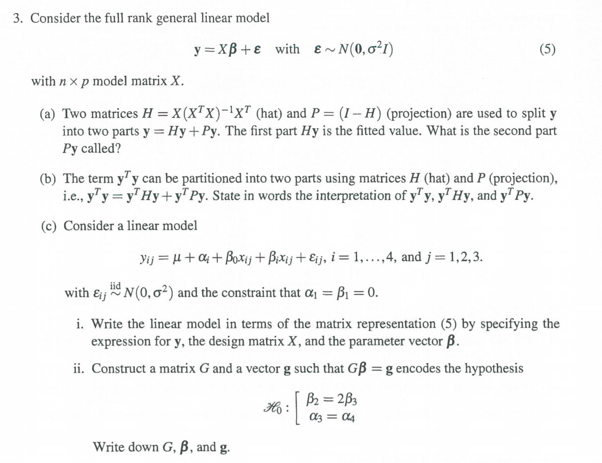 Solved 3 Consider The Full Rank General Linear Model Y X Chegg Com