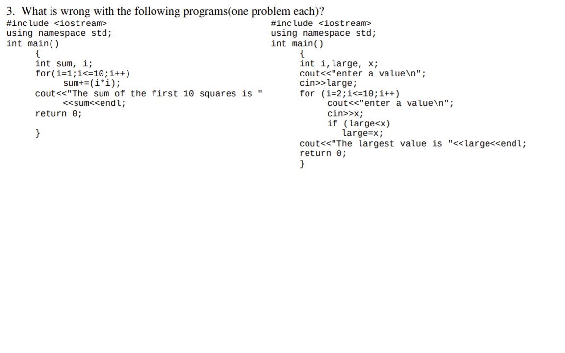 Solved 3. What is wrong with the following programs(one | Chegg.com