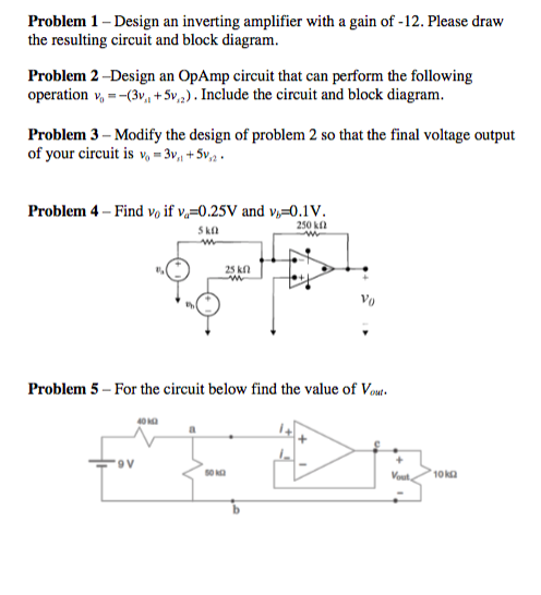 Solved Problem 1 - Design an inverting amplifier with a gain | Chegg.com