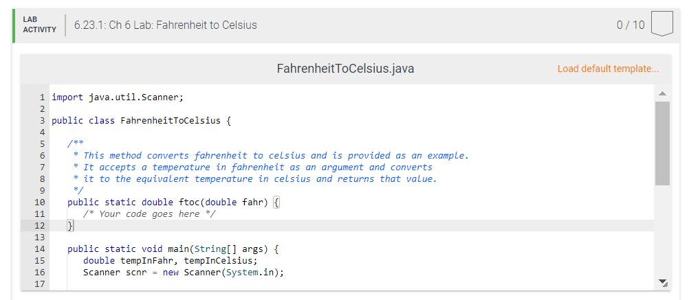 Solved 6.23 Ch 6 Lab: Fahrenheit to Celsius The main method | Chegg.com