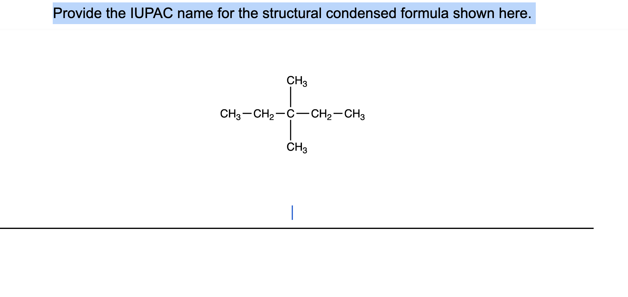 Solved Provide the IUPAC name for the structural condensed | Chegg.com