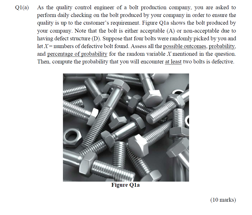 Solved Ql(a As the quality control engineer of a bolt | Chegg.com