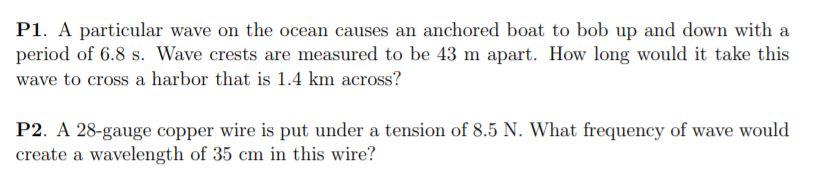 Solved P1. A particular wave on the ocean causes an anchored | Chegg.com