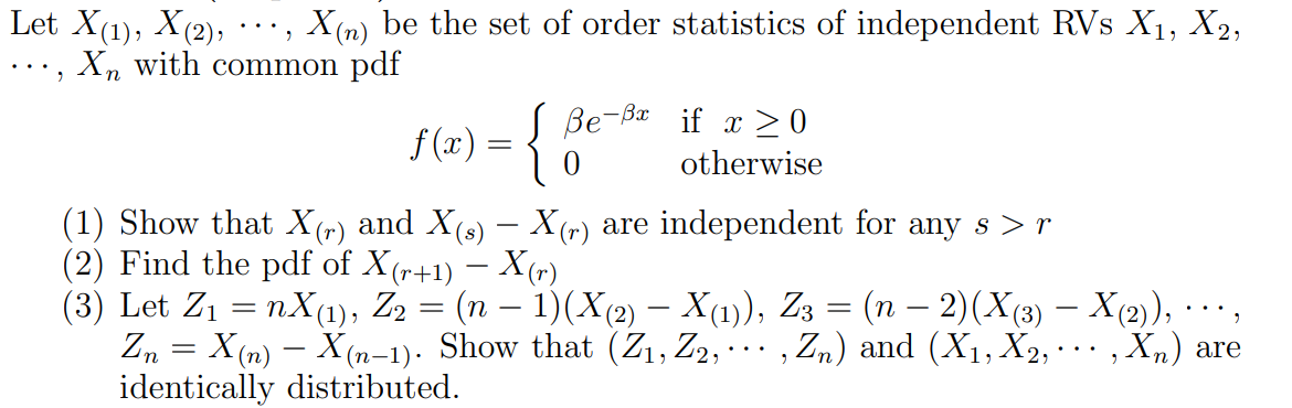 Solved Let X 1 X 2 X N Be The Set Of Order Stat Chegg Com