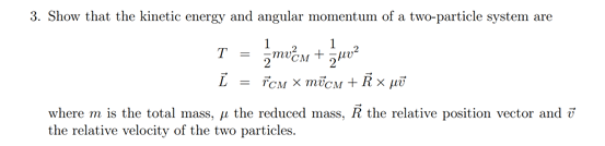 Solved 3. Show that the kinetic energy and angular momentum | Chegg.com
