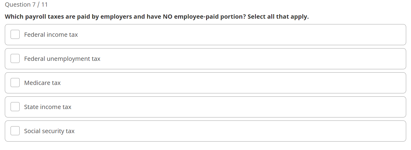 solved-question-7-11-which-payroll-taxes-are-paid-by-chegg